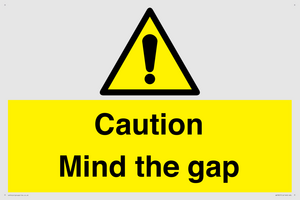 Caution Mind the gap